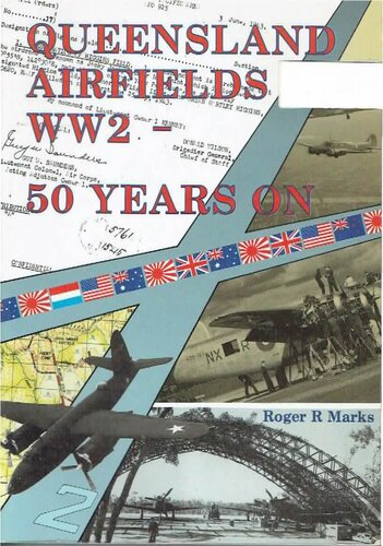 More information about "Queensland Airfields WW2-- 50 Years on"