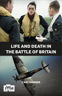 More information about "Life and Death in the Battle of Britain"