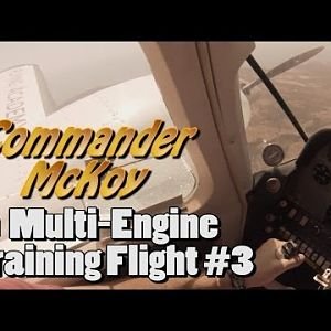 Training Flight #3 - Multi Engine
