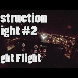 Instruction Flight #2 Night Flight
