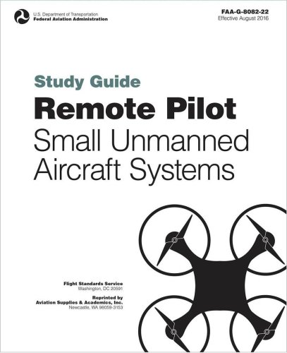 More information about "Remote Pilot Small Unmanned Aircraft Systems"